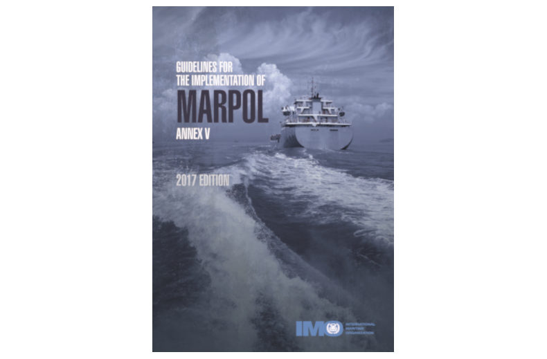 Guidelines For The Implementation Of MARPOL Annex V - 2017 Edition